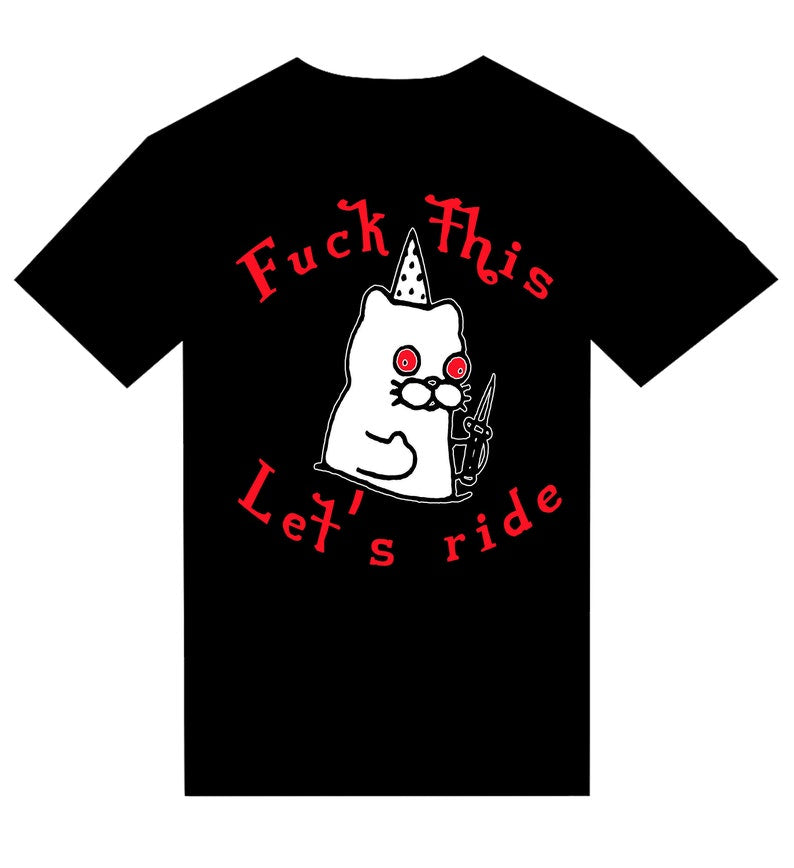 T-shirt "Fuck this . Let's ride" - PUNK & COTON