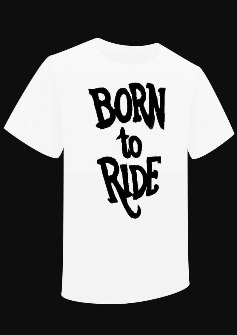 T-Shirt "Born to Ride" BIKE BIKER FREEBIRD - PUNK & COTON