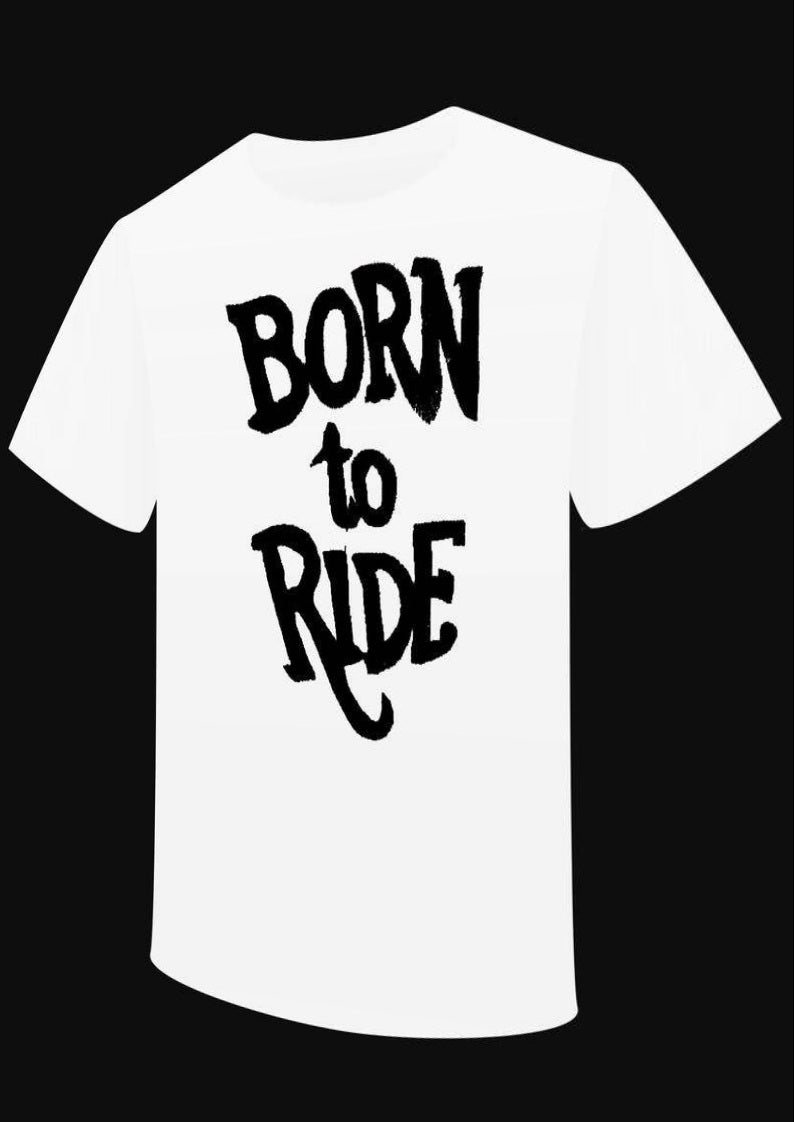 T-Shirt "Born to Ride" BIKE BIKER FREEBIRD - PUNK & COTON