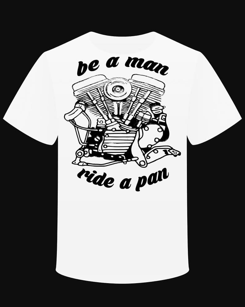 T-Shirt "Be a Man Ride a Pan" - PUNK & COTON