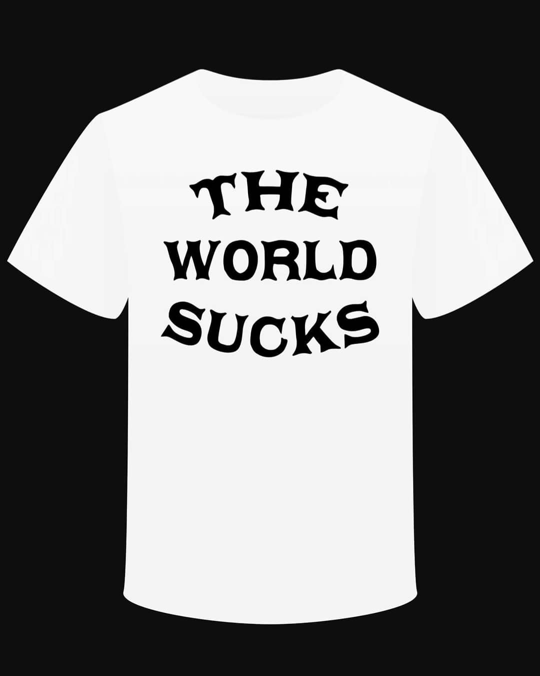T-shirt "The World Sucks" - PUNK & COTON