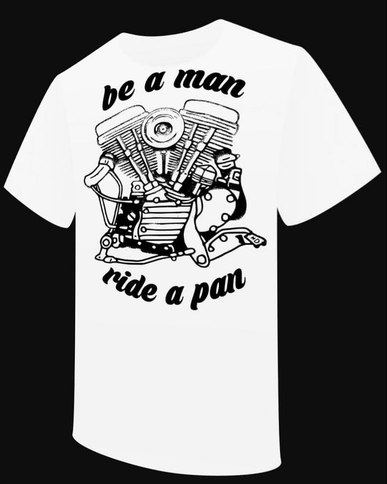 T-Shirt "Be a Man Ride a Pan" - PUNK & COTON